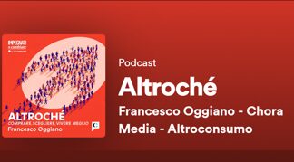 Altroconsumo, con Chora Media lancia Altroché, podcast per capire come comprare e vivere meglio