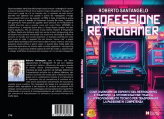 Roberto Santangelo, Professione Retrogamer: il Bestseller su come fare della passione per il retrogaming un business