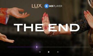 LUX And MX Player Partner To Challenge Outdated Sexist Scenes With An Innovative Campaign ‘The End’