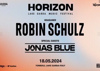 Horizon Festival illumina il lago di Garda: Robin Schulz e Jonas Blue ospiti dell’evento di musica elettronica