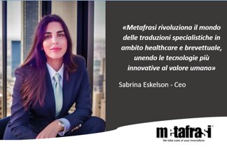 Metafrasi rivoluziona il mondo delle traduzioni specialistiche in ambito healthcare e brevettuale, unendo le tecnologie più innovative al valore umano