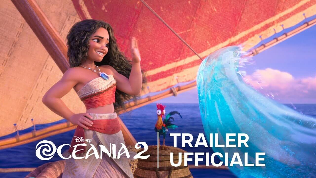 Oceania 2, trailer ufficiale del film Disney con Vaiana e Maui