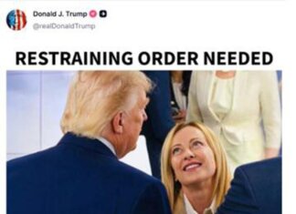 Trump, il post contro Meloni: “Serve un ordine restrittivo”
